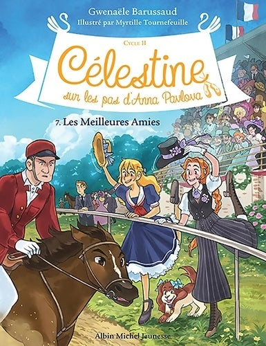 Livrenpoche : Célestine C2 T7 Les Meilleures Amies - Gwenaële Barussaud - Livre
