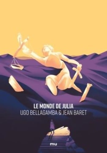 Livrenpoche : Le Monde de Julia - Ugo Bellagamba - Livre