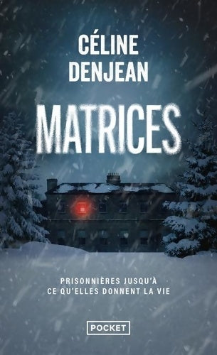 Livrenpoche : Matrices - Céline Denjean - Livre