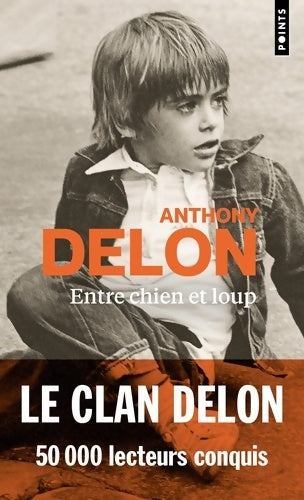 Livrenpoche : Entre chien et loup - Anthony Delon - Livre