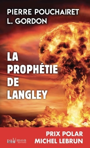 Livrenpoche : La prophétie de Langley - Pierre Pouchairet - Livre