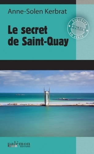 Livrenpoche : Le secret de Saint-Quay - Anne-Solen Kerbrat - Livre