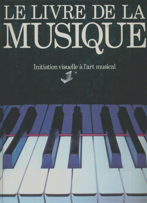 Livrenpoche : Le livre de la musique - Collectif - Livre