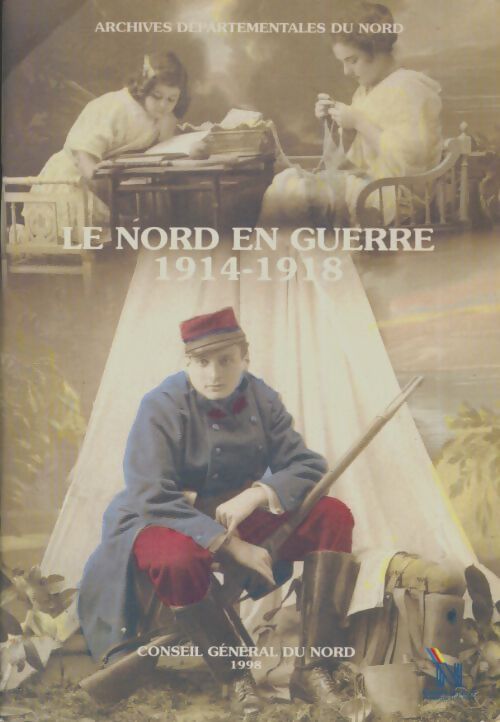 Livrenpoche : Le Nord en guerre 1914-1918 - Collectif - Livre