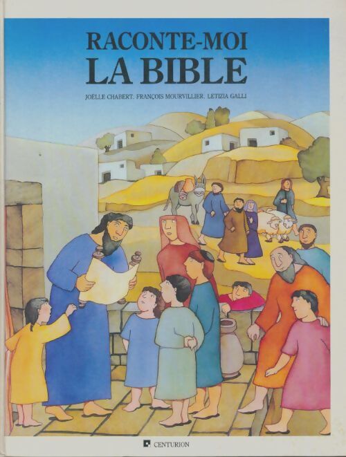Livrenpoche : Raconte-moi la bible - Joëlle Chabert - Livre