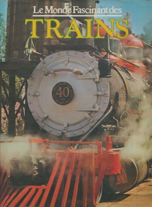 Livrenpoche : Le monde fascinant des trains - David Hamilton - Livre