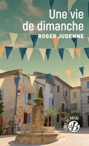 Livrenpoche : Une vie de dimanche - Roger Judenne - Livre