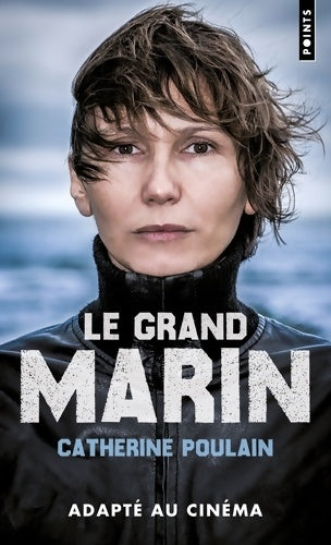 Livrenpoche : Le grand marin - Catherine Poulain - Livre