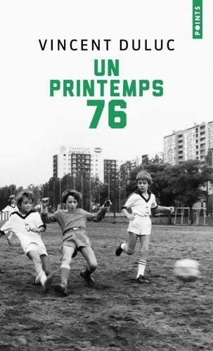 Livrenpoche : Un printemps 76 - Vincent Duluc - Livre