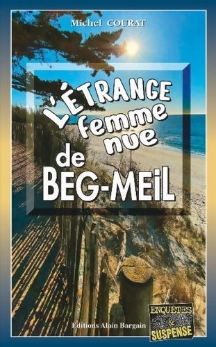 Livrenpoche : L'étrange femme nue de Beg-Meil - Michel Courat - Livre