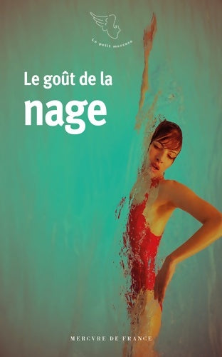 Livrenpoche : Le goût de la nage - Collectif - Livre