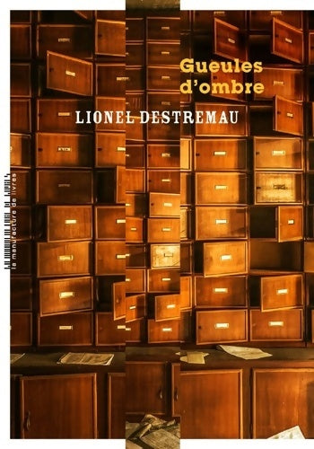 Livrenpoche : Gueules d'ombre - Lionel Destremau - Livre