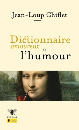 Livrenpoche : Dictionnaire amoureux de l'humour - Jean-Loup Chiflet - Livre