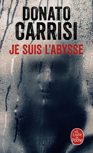 Livrenpoche : Je suis l'abysse - Donato Carrisi - Livre
