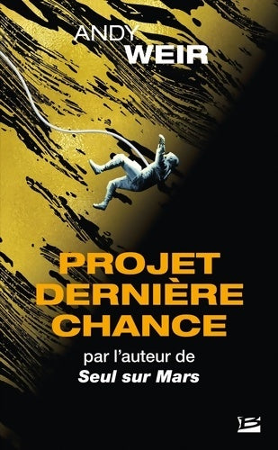 Livrenpoche : Projet Dernière Chance - Andy Weir - Livre