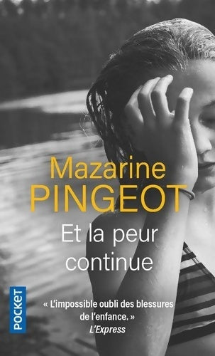 Livrenpoche : Et la peur continue - Mazarine Pingeot - Livre
