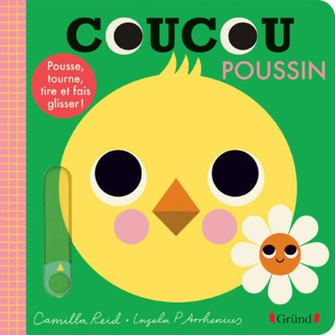 Livrenpoche : Coucou Poussin ? Livre animé tout-carton avec des volets et tirettes ? Bébé dès 1 an - Camilla Reid - Livre