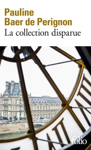 Livrenpoche : La collection disparue - Pauline Baer De Perignon - Livre