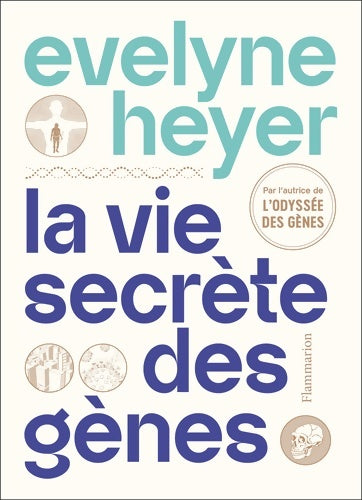 Livrenpoche : La vie secrète des gènes - Evelyne Heyer - Livre