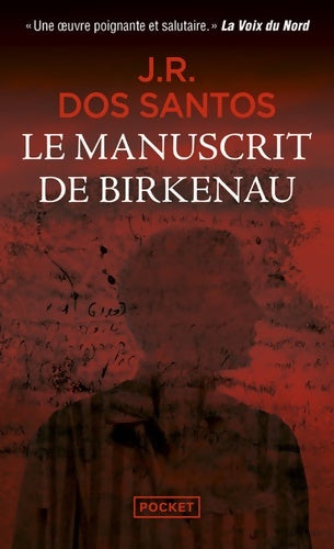 Livrenpoche : Le Manuscrit de Birkenau - José Rodrigues Dos Santos - Livre