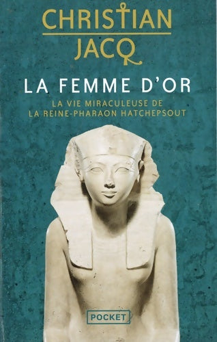 Livrenpoche : La Femme d'or - Christian Jacq - Livre