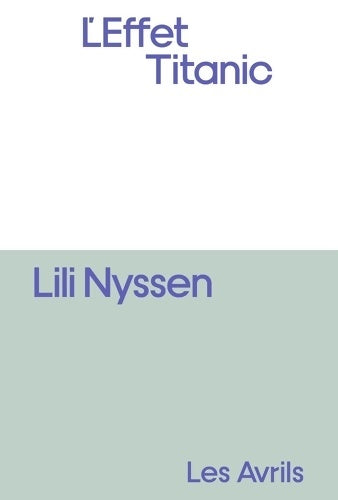 Livrenpoche : L'Effet Titanic - Lili Nyssen - Livre