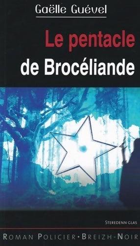 Livrenpoche : Le pentacle de Brocéliande - Gaëlle Guével - Livre