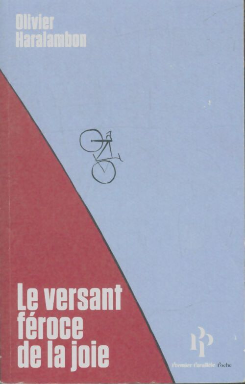 Livrenpoche : Le versant féroce de la joie - Olivier Haralambon - Livre