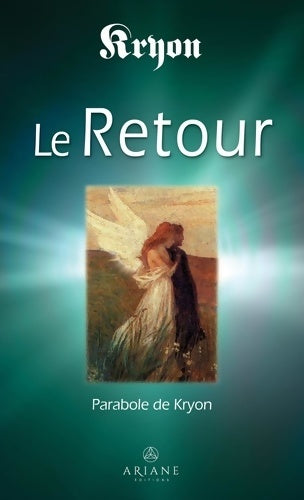 Livrenpoche : Le Retour - Parabole de Kryon - Lee Carroll - Livre