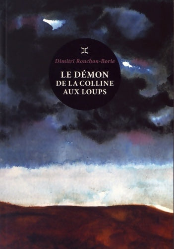 Livrenpoche : Le démon de la colline aux loups - Dimitri Rouchon-Borie - Livre