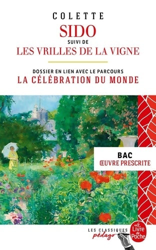 Livrenpoche : Sido suivi de Les Vrilles de la vigne  BAC - Colette - Livre