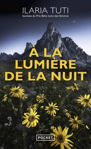 Livrenpoche : A la lumière de la nuit - Ilaria Tuti - Livre