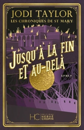 Livrenpoche : Les chroniques de St Mary Tome IX Jusqu'à la fin et au-delà - Jodi Taylor - Livre