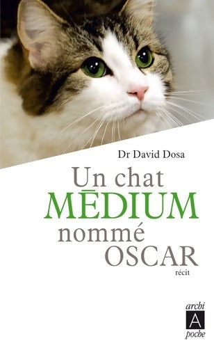 Livrenpoche : Un chat médium nommé Oscar - David Dosa - Livre