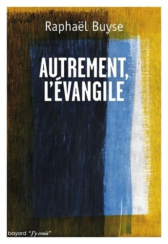 Livrenpoche : Autrement l'Evangile - Raphaël Buyse - Livre