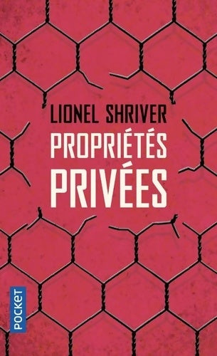 Livrenpoche : Propriétés privées - Lionel Shriver - Livre