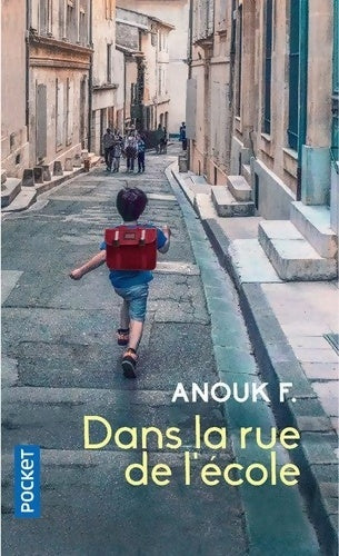 Livrenpoche : Dans la rue de l'école - F. Anouk - Livre