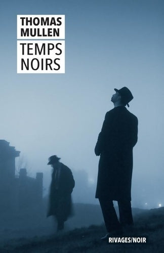 Livrenpoche : Temps noirs - Thomas Mullen - Livre