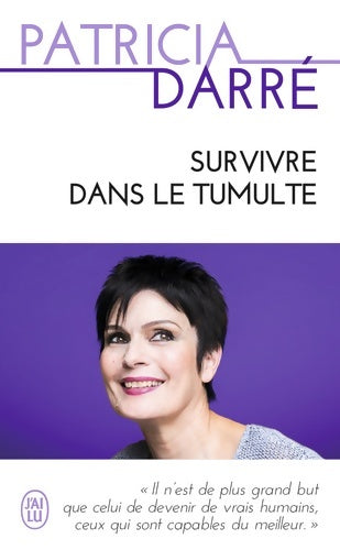 Livrenpoche : Survivre dans le tumulte - Patricia Darré - Livre
