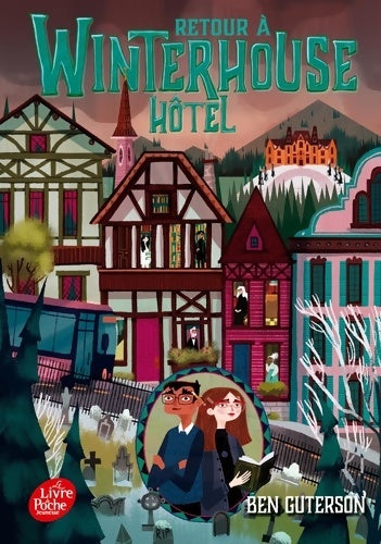 Livrenpoche : Retour à Winterhouse Hôtel Tome II - Ben Guterson - Livre