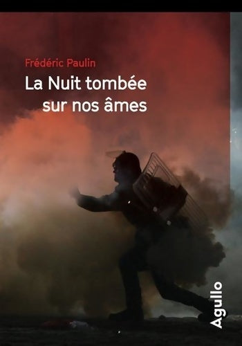 Livrenpoche : La nuit tombée sur nos âmes - Frédéric Paulin - Livre