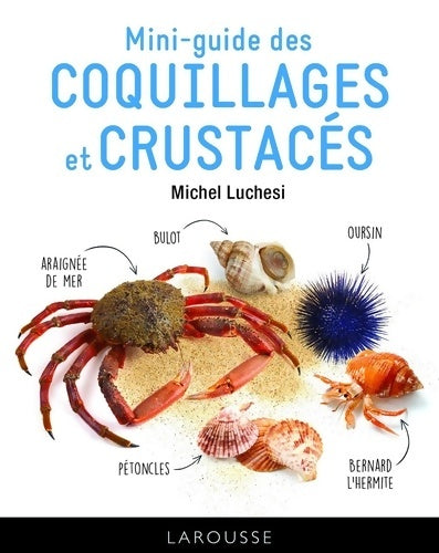 Livrenpoche : Le mini-guide des coquillages et crustacés - Michel Luchesi - Livre