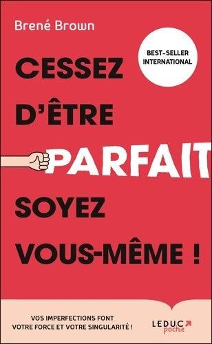 Livrenpoche : Cessez d'être parfait soyez vous même ! - Brené Brown - Livre