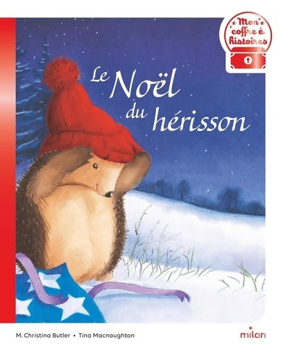 Livrenpoche : Le noël du hérisson - M. Christina Butler - Livre