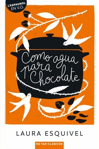 Livrenpoche : Como agua para chocolate - Laura Esquivel - Livre