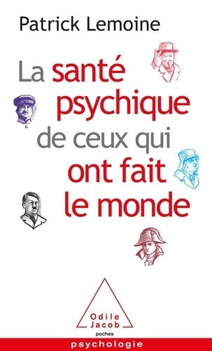Livrenpoche : La santé psychique de ceux qui ont fait le monde - Patrick Lemoine - Livre