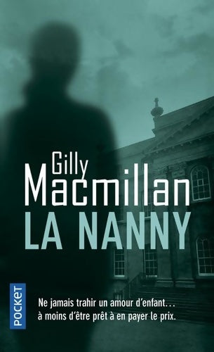 Livrenpoche : La nanny - Gilly Macmillan - Livre