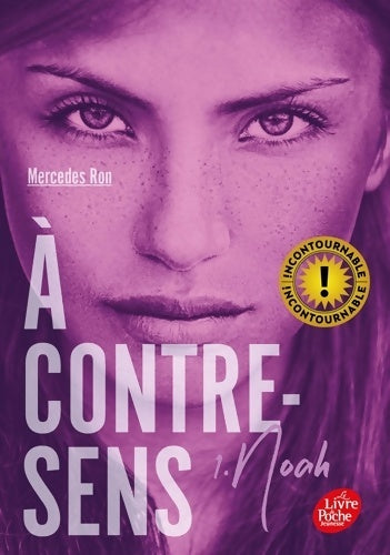 Livrenpoche : À contre-sens Tome I -Noah : Noah - Mercedes Ron - Livre