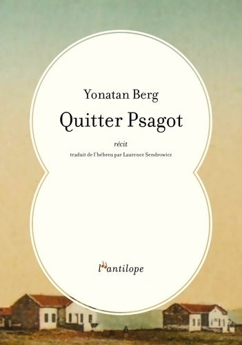Livrenpoche : Quitter Psagot - Yonatan Berg - Livre