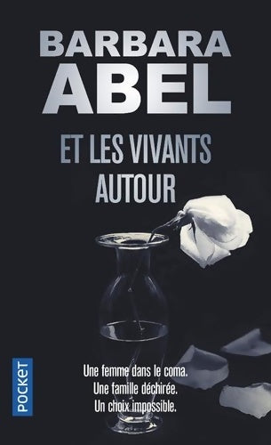 Livrenpoche : Et les vivants autour - Barbara Abel - Livre